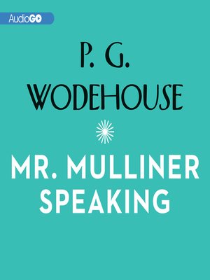 cover image of Mr. Mulliner Speaking